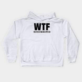 WTF - Welcome To Finland Kids Hoodie